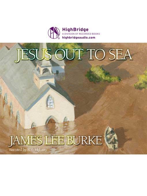 Title details for Jesus Out to Sea by James Lee Burke - Available